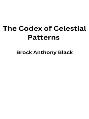 cover image of The Codex of Celestial Patterns